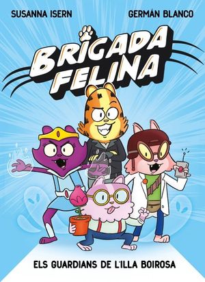 ELS GUARDIANS DE L'ILLA BOIROSA