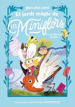 EL JARD� M�GIC DE LES MINIFLORS 2 UN PROBLEMA GEGANT