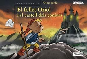 EL FOLLET ORIOL I EL CASTELL DELS CONJURS