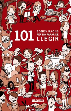 101 BONES RAONS PER NO PARAR DE LLEGIR
