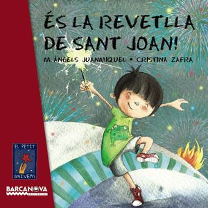 S LA REVETLLA DE SANT JOAN!