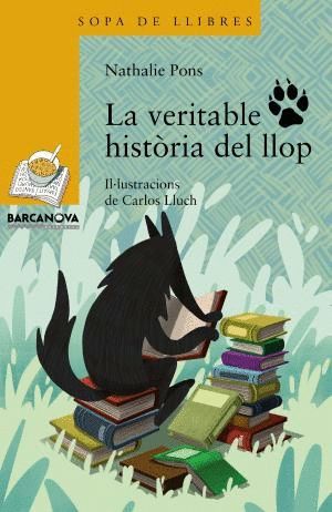 LA VERITABLE HISTRIA DEL LLOP