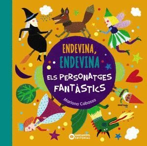 ENDEVINA, ENDEVINA ELS PERSONATGES FANT�STICS