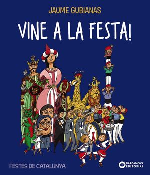 VINE A LA FESTA!