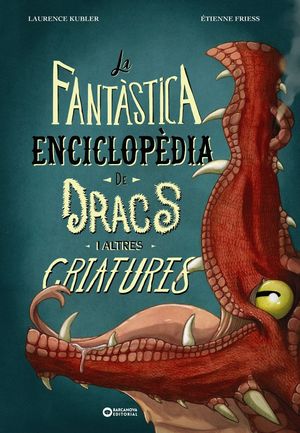 LA FANTSTICA ENCICLOPDIA DE DRACS I ALTRES CRIATURES