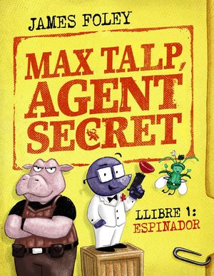 MAX TALP, AGENT SECRET 1 ESPINADOR