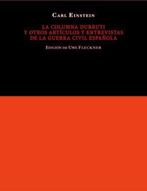 LA COLUMNA DURRUTI Y OTROS ARTCULOS DE LA GUERRA CIVIL ESPAOLA
