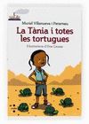LA T�NIA I TOTES LES TORTUGUES