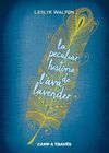 LA PECULIAR HIST�RIA DE L'AVA LAVENDER