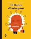 EL LLADRE D'ENTREPANS