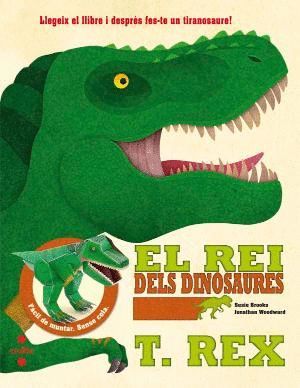 EL REI DELS DINOSAURES T. REX