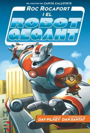 ROC ROCAFORT I EL ROBOT GEGANT