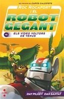 ROC ROCAFORT I EL ROBOT GEGANT CONTRA ELS VDEO VOLTORS DE VENUS