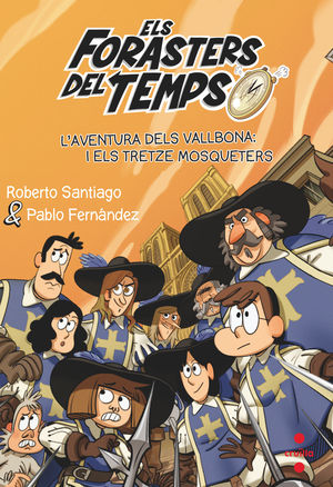 L'AVENTURA DELS VALLBONA I ELS TRETZE MOSQUETERS