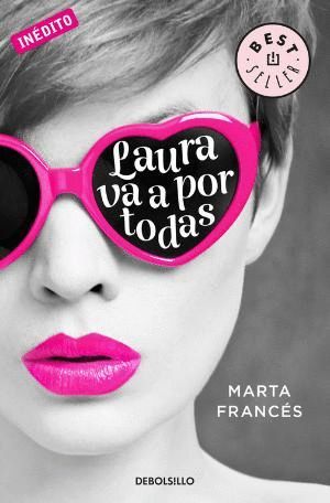 LAURA VA A POR TODAS