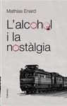 L'ALCOHOL I LA NOSTLGIA