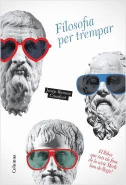 FILOSOFIA PER TREMPAR