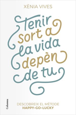 TENIR SORT A LA VIDA DEPN DE TU