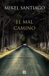 EL MAL CAMINO