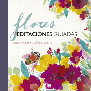 FLORES: MEDITACIONES GUIADAS