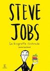 STEVE JOBS. LA BIOGRAF�A ILUSTRADA