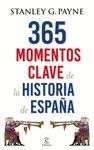 365 MOMENTOS CLAVE DE LA HISTORIA DE ESPAA