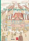LO QUE DEGAS VE�A