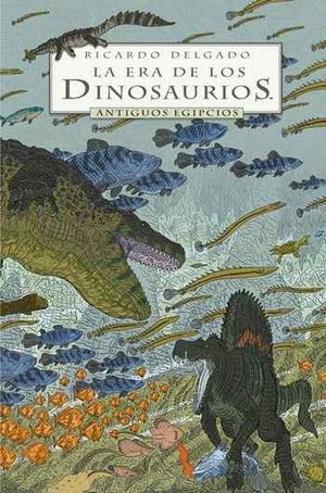 LA ERA DE LOS DINOSAURIOS: ANTIGUOS EGIPCIOS