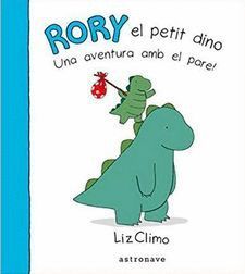 RORY EL PETIT DINO, UNA AVENTURA AMB EL PARE!