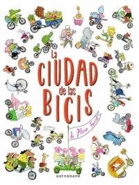 LA CIUDAD DE LAS BICIS