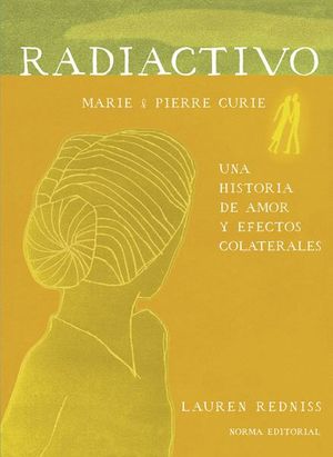 RADIACTIVO: MARIE & PIERRE CURIE