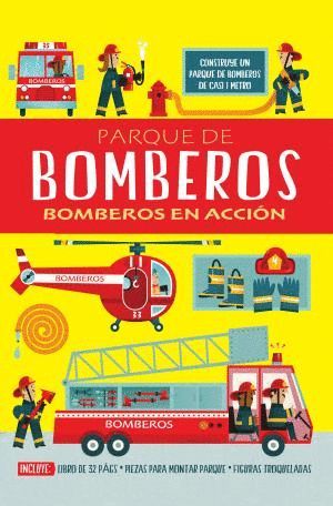 PARQUE DE BOMBEROS: BOMBEROS EN ACCIN