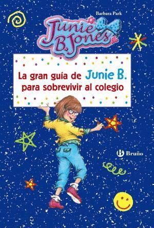 LA GRAN GUA DE JUNIE B. PARA SOBREVIVIR AL COLEGIO