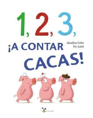 1, 2, 3, A CONTAR CACAS!