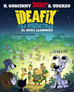 EL BOSC LLUMINS (IDEAFIX I ELS IRREDUCTIBLES 6)