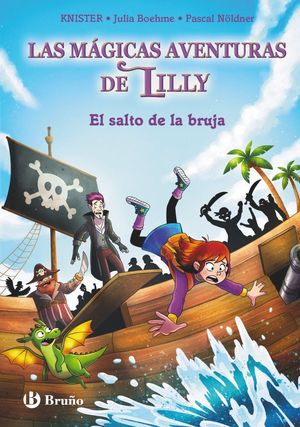 EL SALTO DE LA BRUJA (LAS MGICAS AVENTURAS DE LILLY 2)