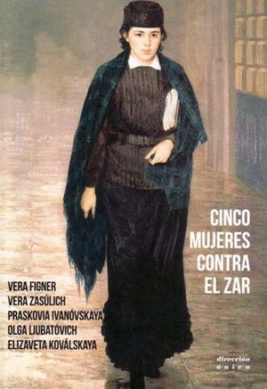 CINCO MUJERES CONTRA EL ZAR