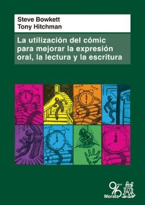 LA UTILIZACIN DEL CMIC PARA MEJORAR LA EXPRESIN ORAL, LA LECTURA Y LA ESCRITU