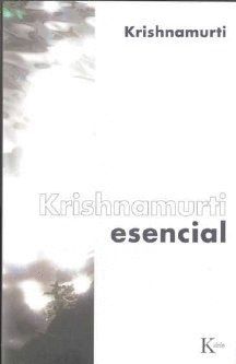 KRISHNAMURTI ESENCIAL