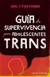 GUA DE SUPERVIVENCIA PARA ADOLESCENTES TRANS