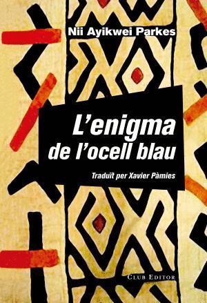 L'ENIGMA DE L'OCELL BLAU