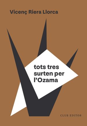 TOTS TRES SURTEN PER L'OZAMA