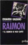 RAIMON Y EL SILENCIO SE HIZO CANTO