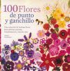 100 FLORES DE PUNTO Y GANCHILLO