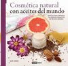 COSMTICA NATURAL CON ACEITES DEL MUNDO