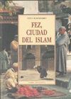 FEZ, CIUDAD DEL ISLAM