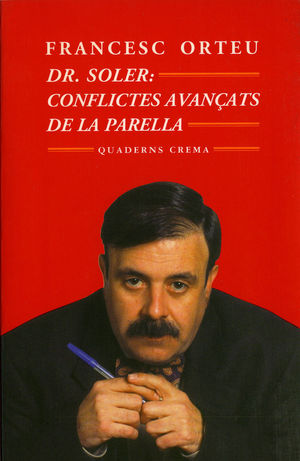 DOCTOR SOLER, CONFLICTES AVANATS DE LA PARELLA