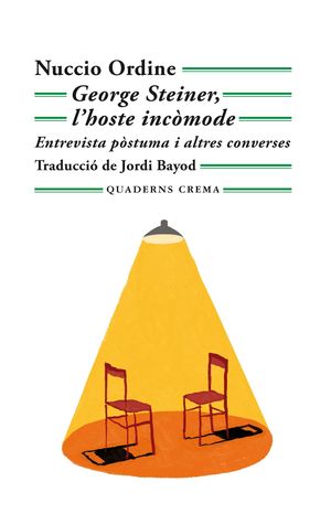 GEORGE STEINER, L'HOSTE INCMODE