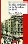 LA VIDA COTIDIANA EN LA BARCELONA DE 1900