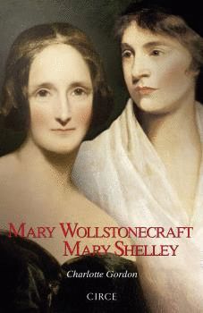 MARY WOLLSTONECRAFT & MARY SHELLEY